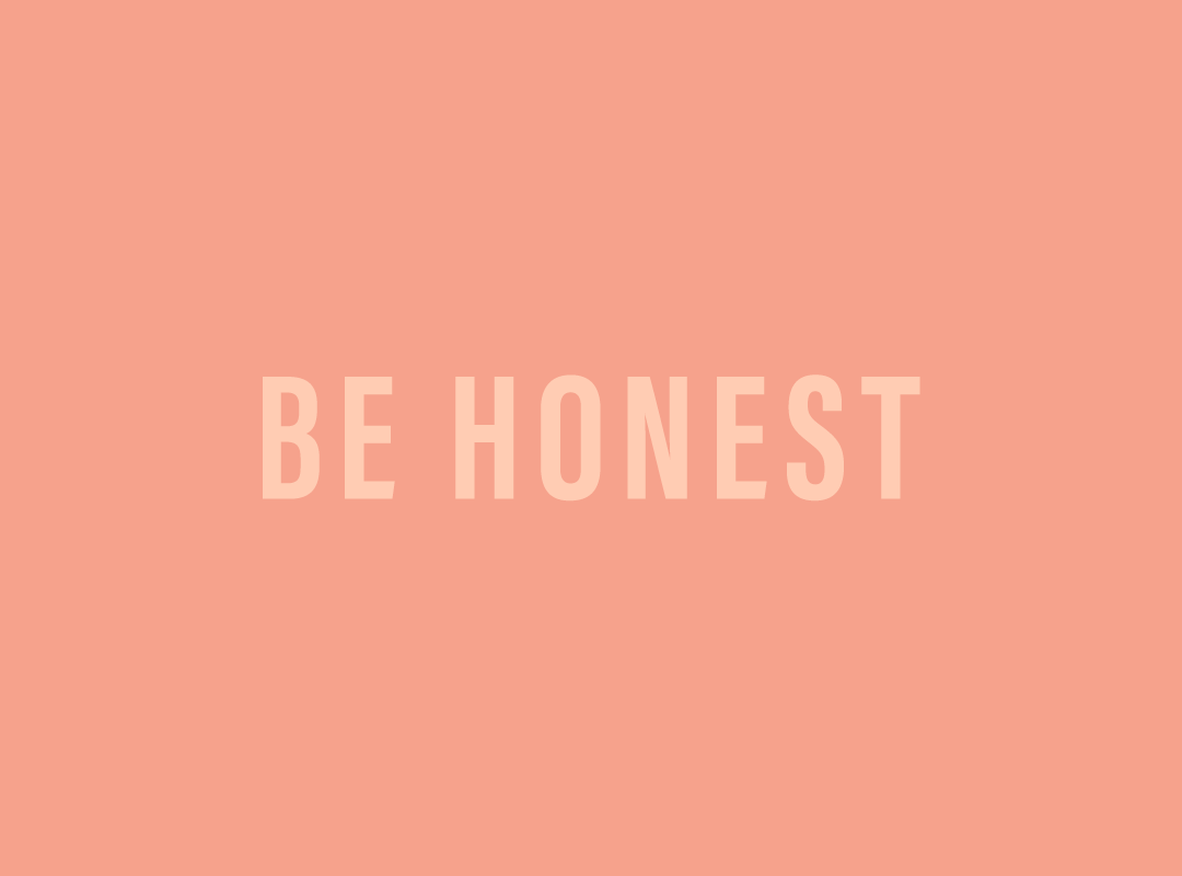 Be Honest