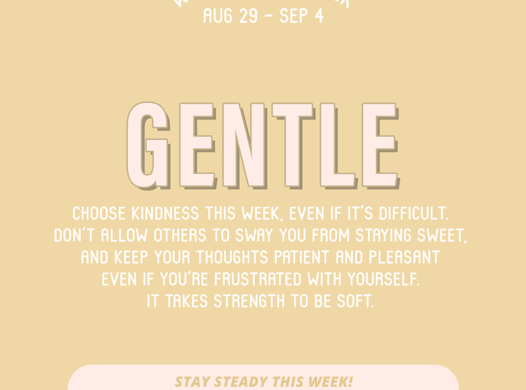 Word of the Week August 29 - September 4: Gentle