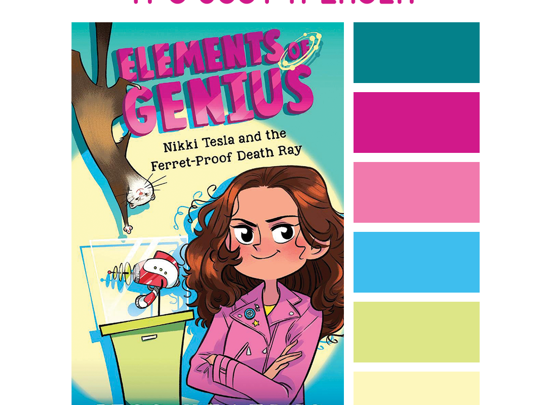 #Read By Color: It's Just a Laser | features the book cover of NIKKI TESLA AND THE FERRET-PROOF DEATH RAY by Jess Keating and a complimentary color palette.