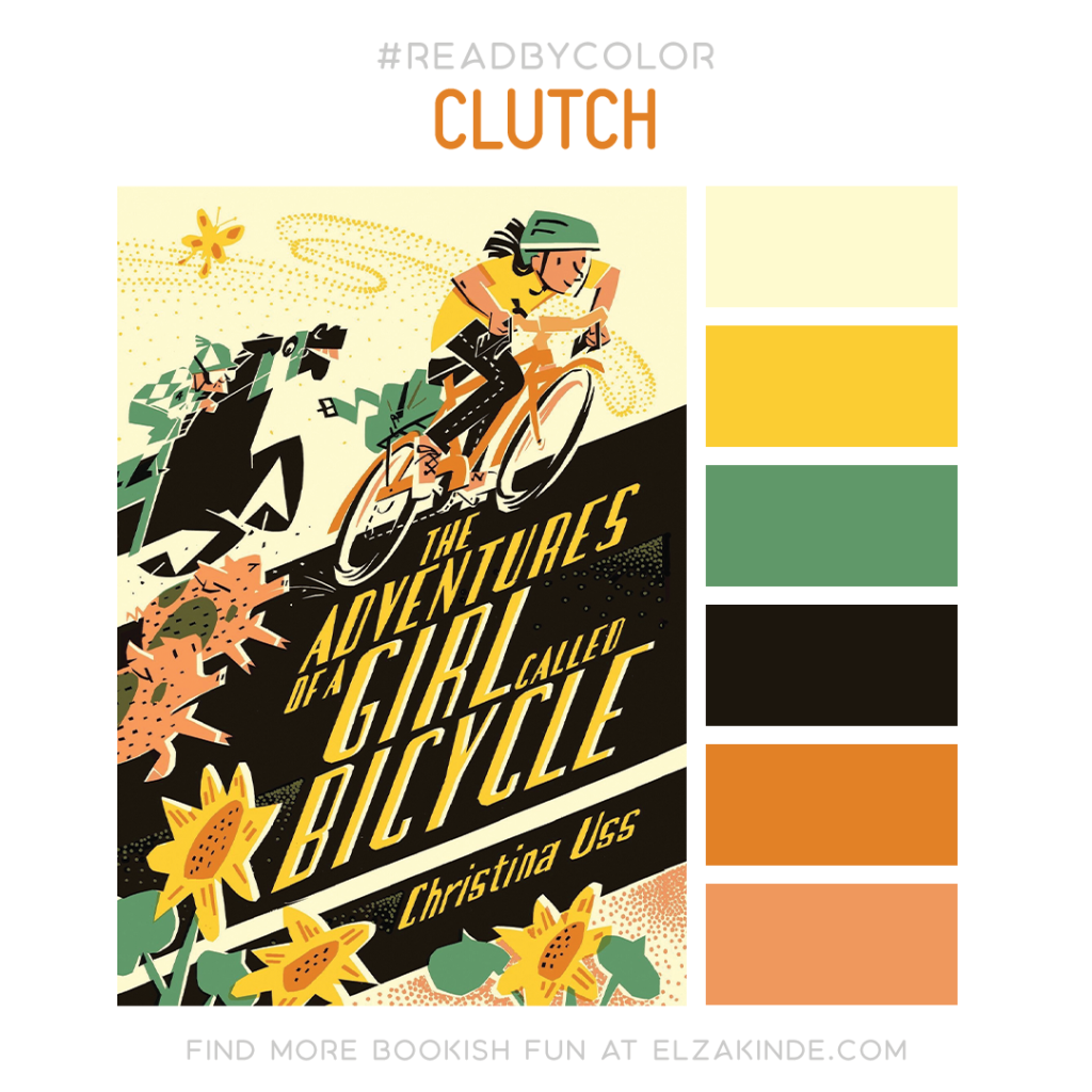 #Read By Color: Clutch | features the book cover of THE ADVENTURES OF A GIRL CALLED BICYCLE by Christina Uss and a complimentary color palette.