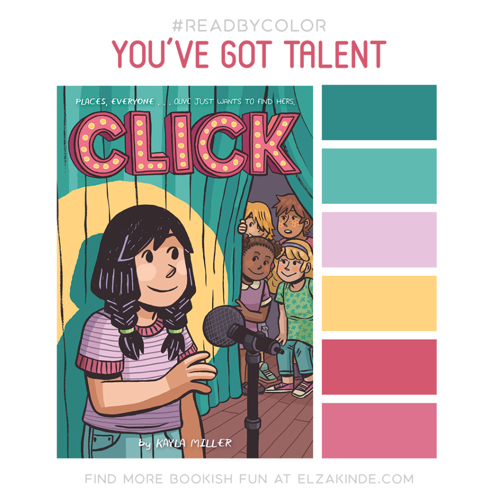 #Read By Color: You've Got Talent | features the book cover of CLICK by Kayla Miller and a complimentary color palette.