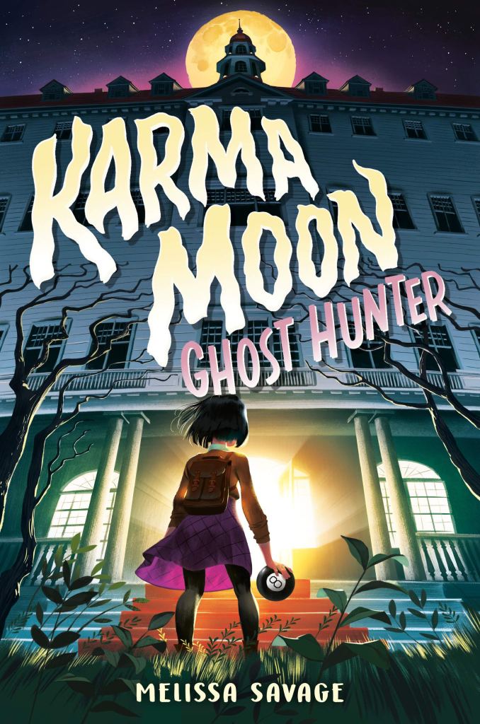 Karma Moon: Ghost Hunter by Melissa Savage