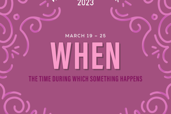 Word of the Week March 19-25 | When: the time during which something happens.