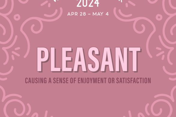 Word of the Week 2024 | April 28 - May 4: Pleasant. Causing a sense of enjoyment or satisfaction.